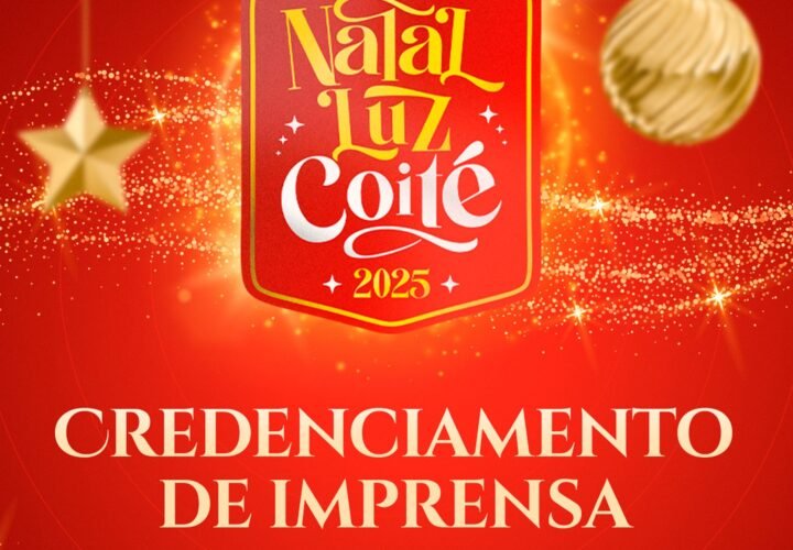 Credenciamento de Imprensa para o Natal Coité 2025